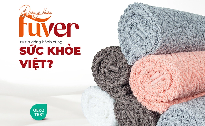 Fuver đồng hành cùng sức khỏe người Việt trong thói quen sử dụng khăn đúng cách