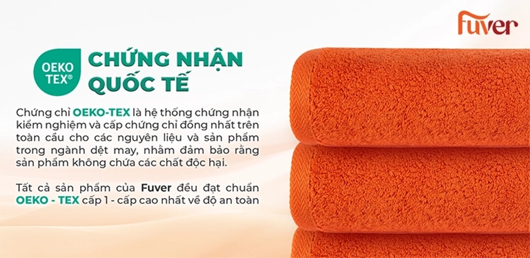 Giá khăn tắm đạt chứng chỉ Oeko-Tex cao hơn nhưng đảm bảo chất lượng