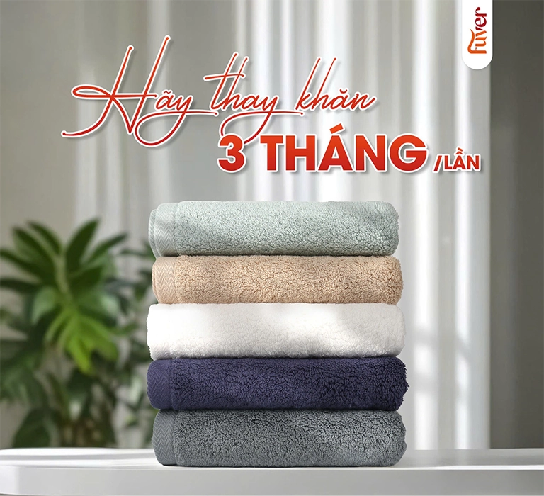 để đảm bảo tính thẩm mỹ của khăn tắm hãy thay khăn định kỳ để bảo vệ sức khỏe làn da